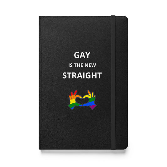 Gay Is The New Straight Lettered Hardcover bound notebook